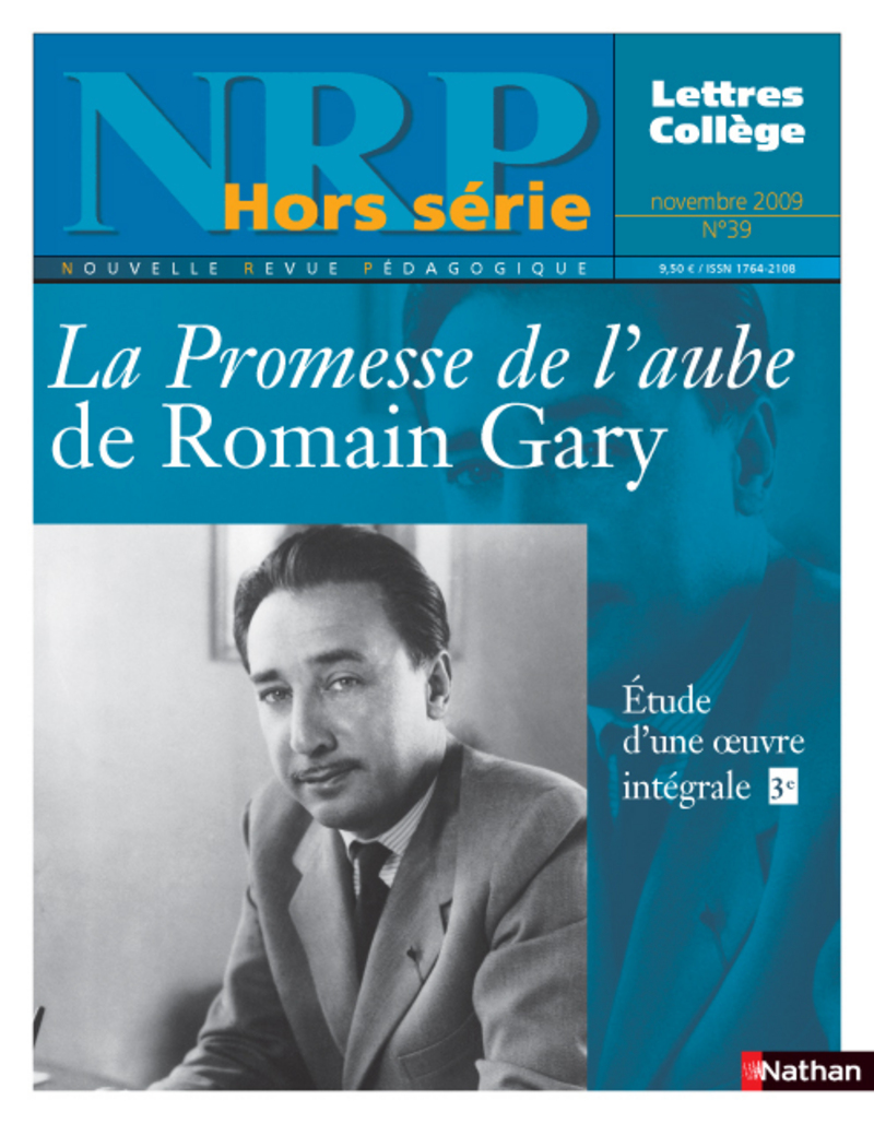 NRP Hors-Série Collège – La Promesse de l’aube de Romain Gary – Novembre 2009 (Format PDF)