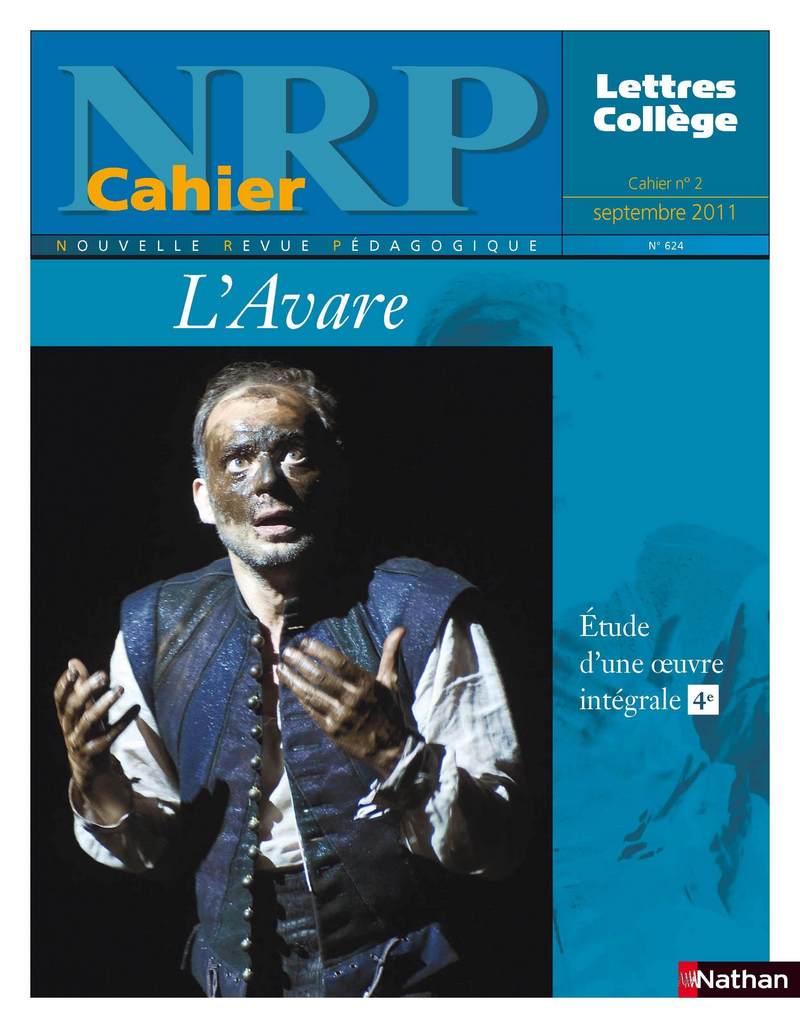 NRP Cahier Collège – L’Avare de Molière – Septembre 2011 (Format PDF)