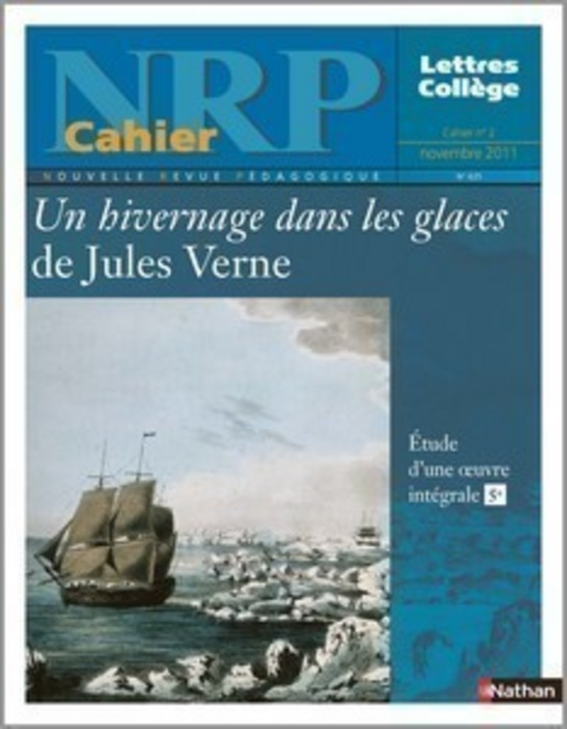 NRP Cahier Collège – Un Hivernage dans les glaces de Jules Verne – Novembre 2011 (Format PDF