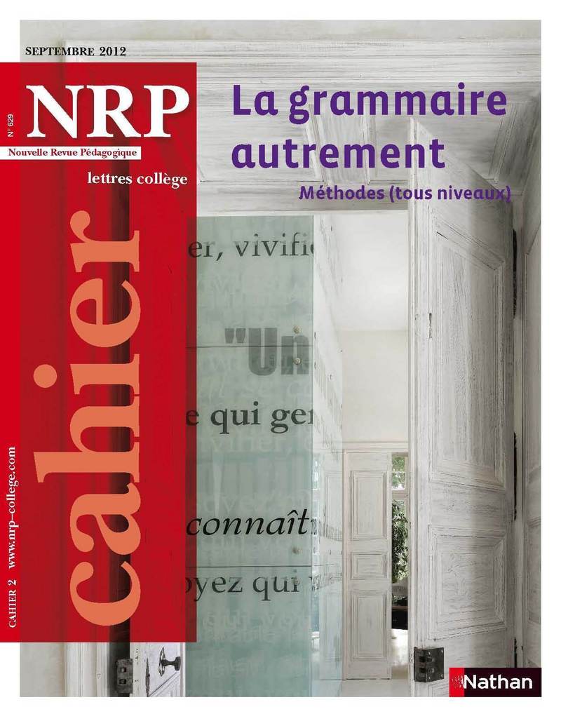 NRP Cahier Collège – La grammaire autrement – Septembre 2012 (Format PDF)