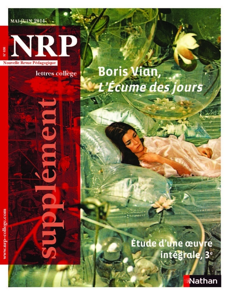 NRP Supplément Collège – Boris Vian, L’écume des jours – Mai-Juin 2014 (Format PDF)