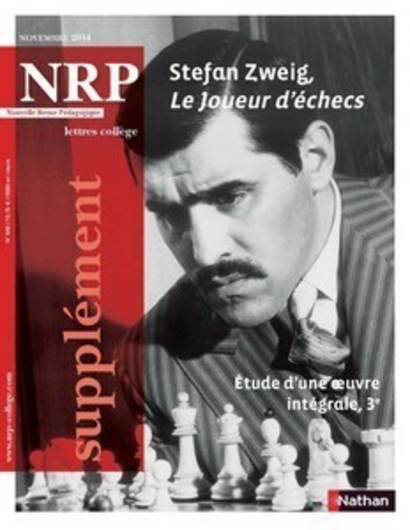 NRP Supplément Collège – Stefan Zweig, Le Joueur d’échecs – Novembre 2014 (Format PDF)