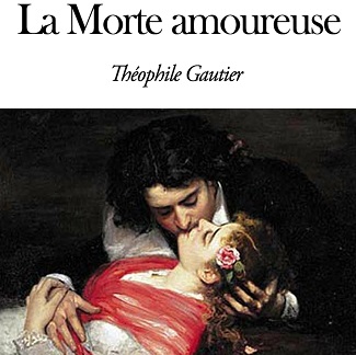 Théophile Gautier, La Morte amoureuse