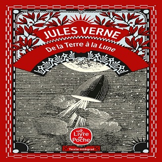 Les romans de la Lune de Jules Verne : récits, science et poésie