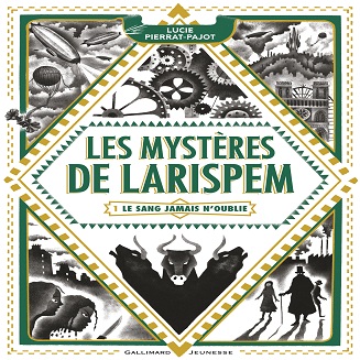 Lucie Pierrat-Pajot, Les Mystères de Larispem